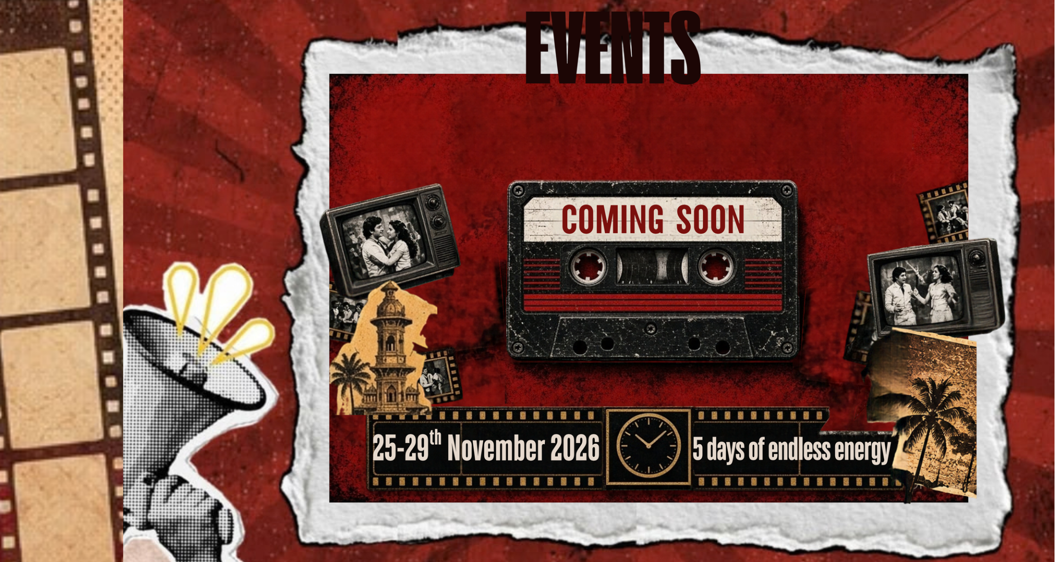 EVENTS - COMING SOON Cassette Tape - 25-29th November 2026 - 5 days of endless energy
